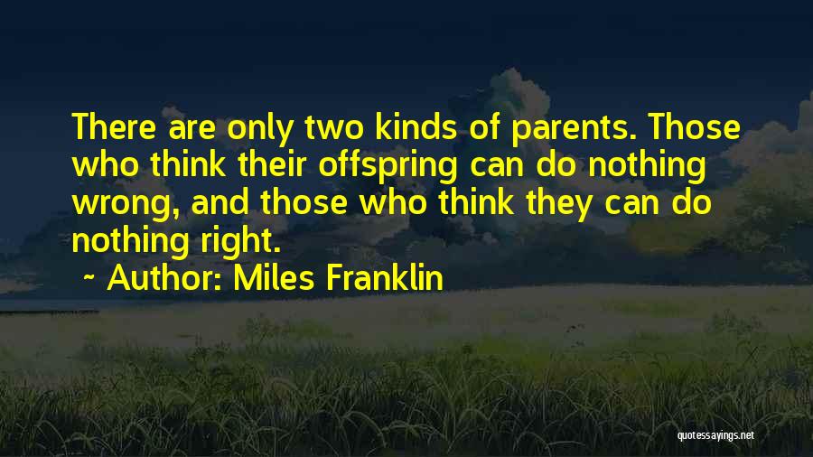 Those Who Do Wrong Quotes By Miles Franklin