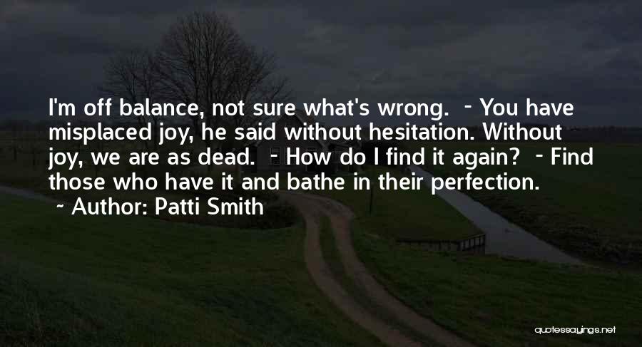 Those Who Do Wrong Quotes By Patti Smith