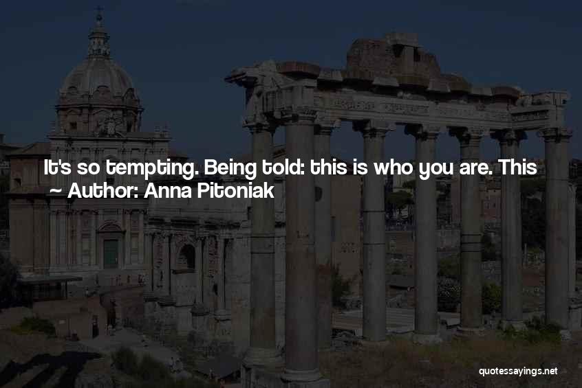 Those Who Do You Wrong Quotes By Anna Pitoniak