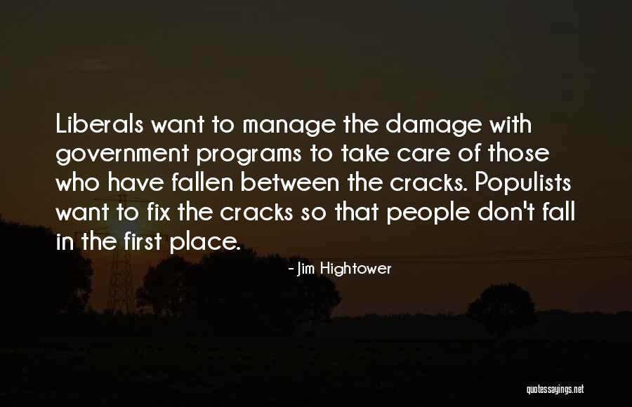 Those Who Don't Care Quotes By Jim Hightower Those Who Don't Care Quotes By Jim Hightower