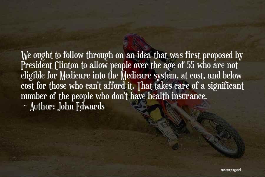 Those Who Don't Care Quotes By John Edwards