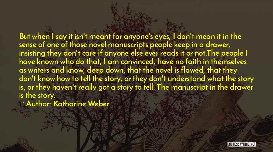 Those Who Don't Care Quotes By Katharine Weber