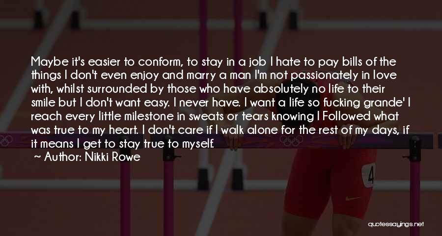 Those Who Don't Care Quotes By Nikki Rowe Those Who Don't Care Quotes By Nikki Rowe