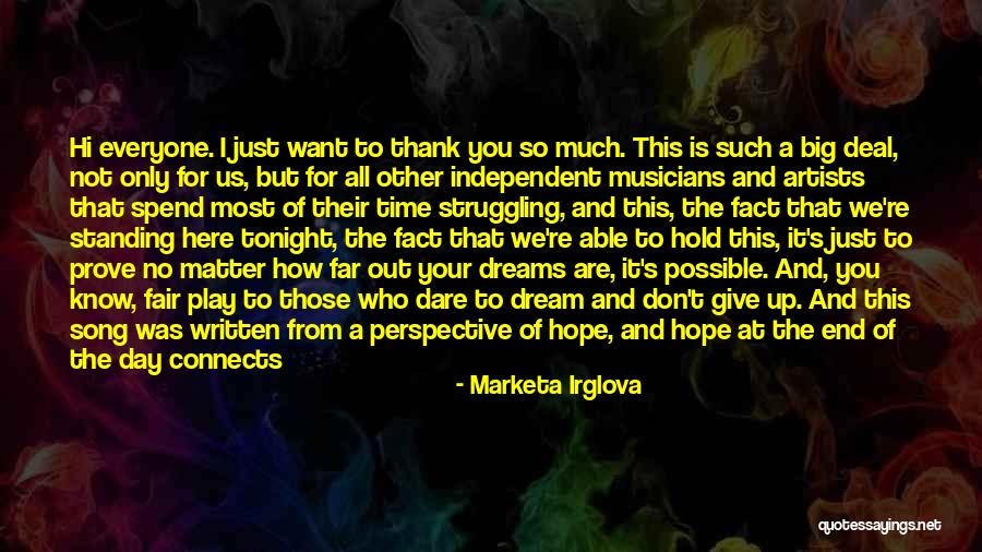 Those Who Don't Matter Quotes By Marketa Irglova Those Who Don't Matter Quotes By Marketa Irglova