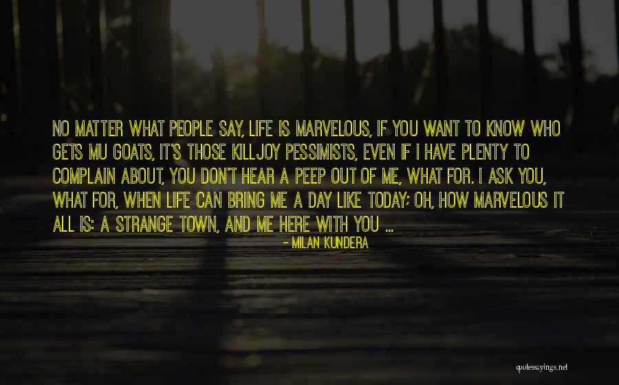 Those Who Don't Matter Quotes By Milan Kundera Those Who Don't Matter Quotes By Milan Kundera