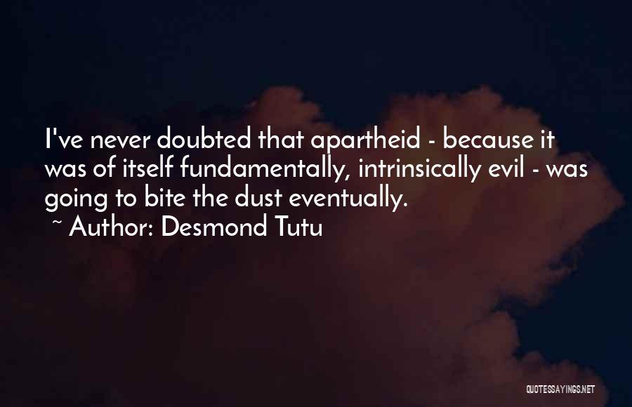 Those Who Doubted Me Quotes By Desmond Tutu