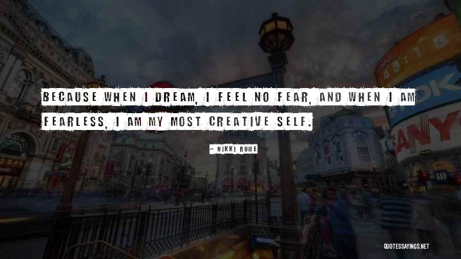 Those Who Dream By Day Quote Quotes By Nikki Rowe Those Who Dream By Day Quote Quotes By Nikki Rowe