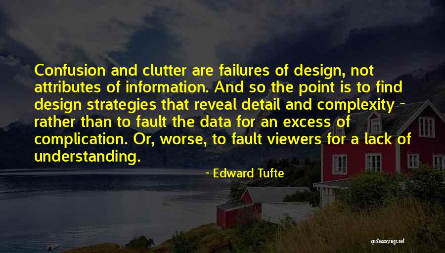 Those Who Find Fault With Others Quotes By Edward Tufte Those Who Find Fault With Others Quotes By Edward Tufte