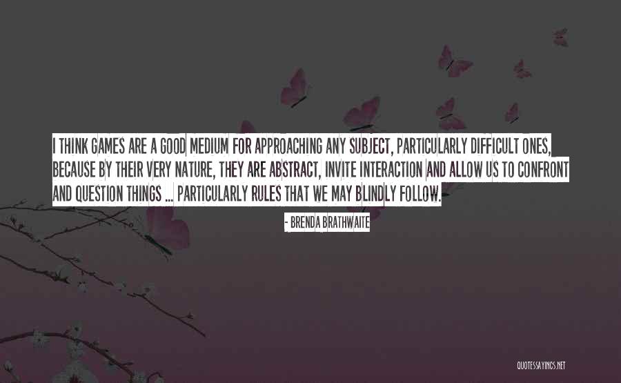Those Who Follow Blindly Quotes By Brenda Brathwaite Those Who Follow Blindly Quotes By Brenda Brathwaite
