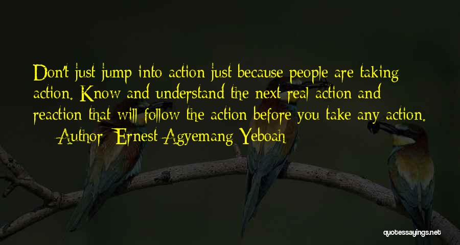 Those Who Follow The Crowd Quotes By Ernest Agyemang Yeboah