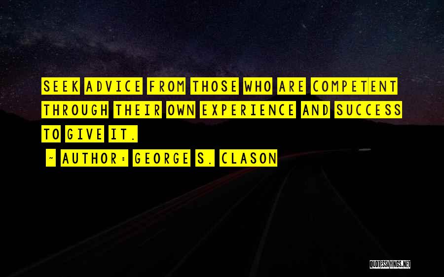 Those Who Give Advice Quotes By George S. Clason