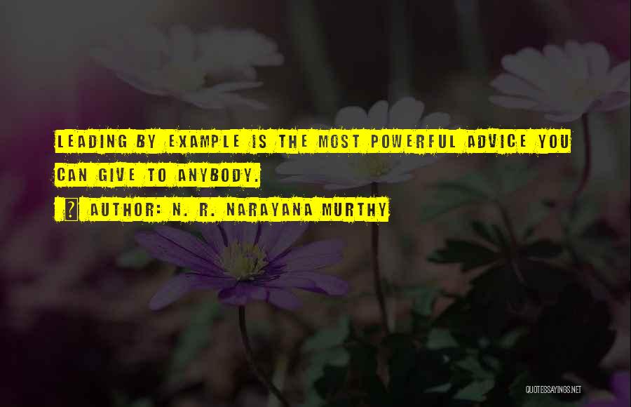 Those Who Give Advice Quotes By N. R. Narayana Murthy