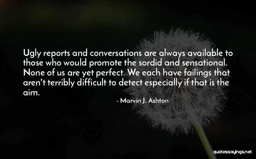 Those Who Gossip Quotes By Marvin J. Ashton