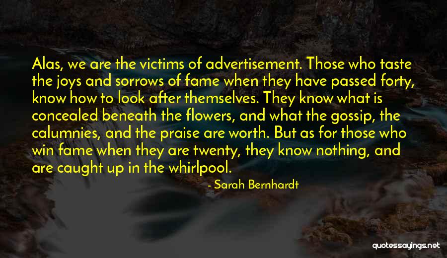 Those Who Gossip Quotes By Sarah Bernhardt