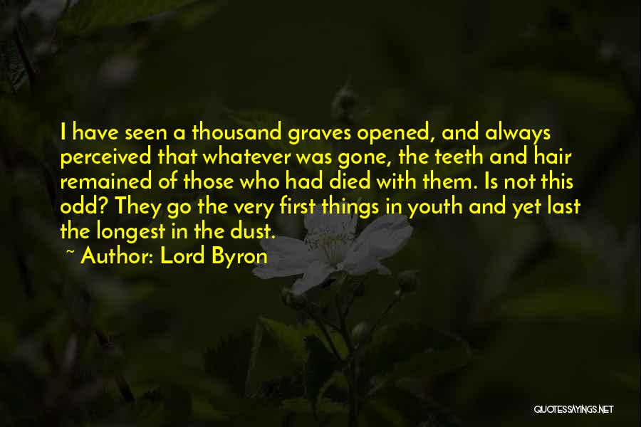 Those Who Have Died Quotes By Lord Byron