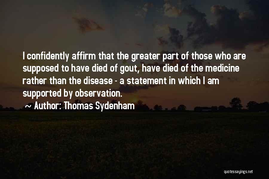 Those Who Have Died Quotes By Thomas Sydenham