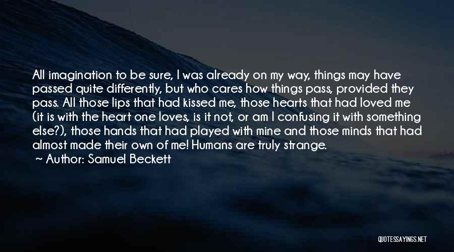 Those Who Have Passed Quotes By Samuel Beckett