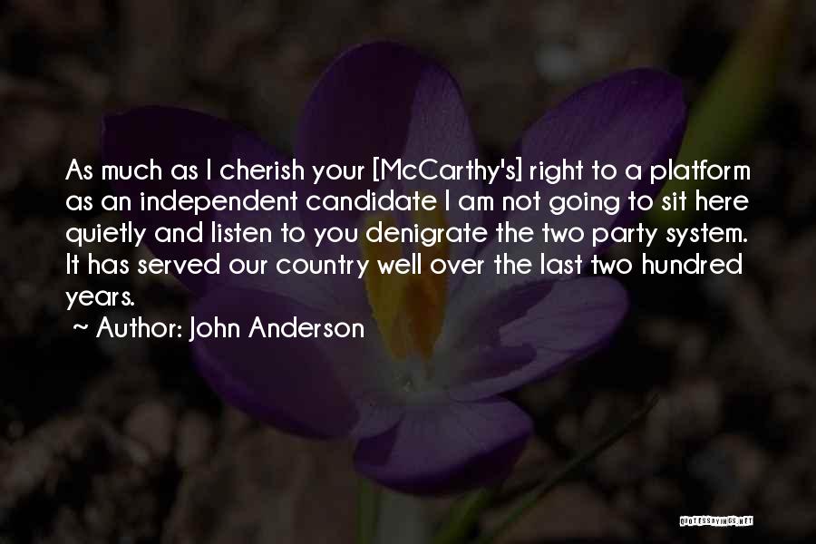 Those Who Have Served Our Country Quotes By John Anderson