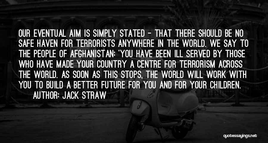 Those Who Have Served Quotes By Jack Straw