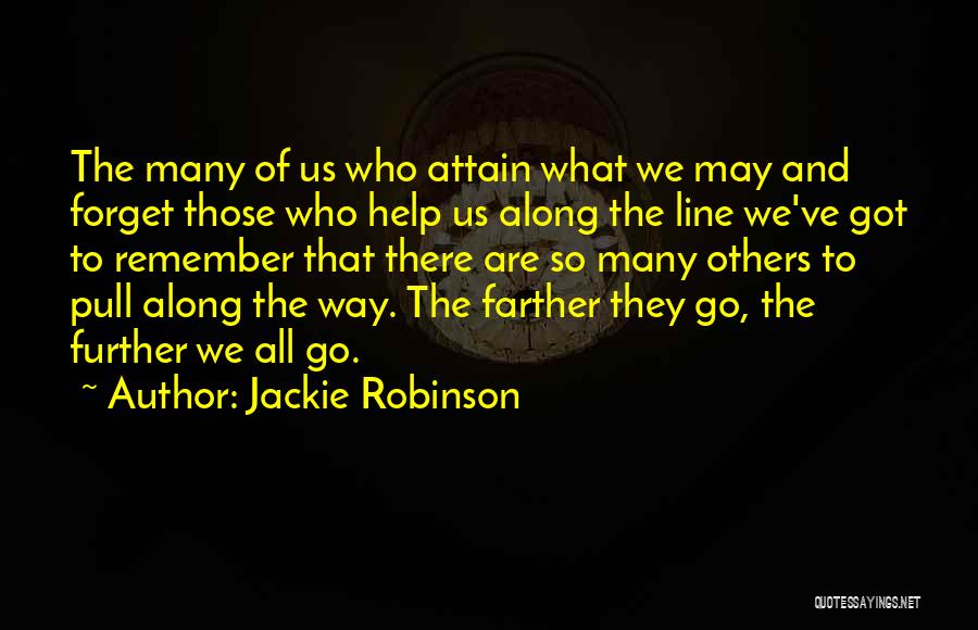 Those Who Help Others Quotes By Jackie Robinson