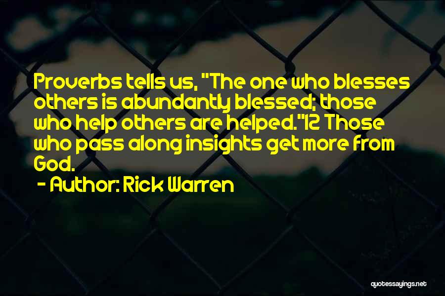 Those Who Help Others Quotes By Rick Warren