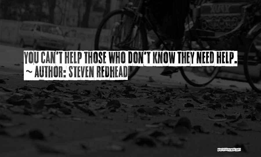 Those Who Help Others Quotes By Steven Redhead