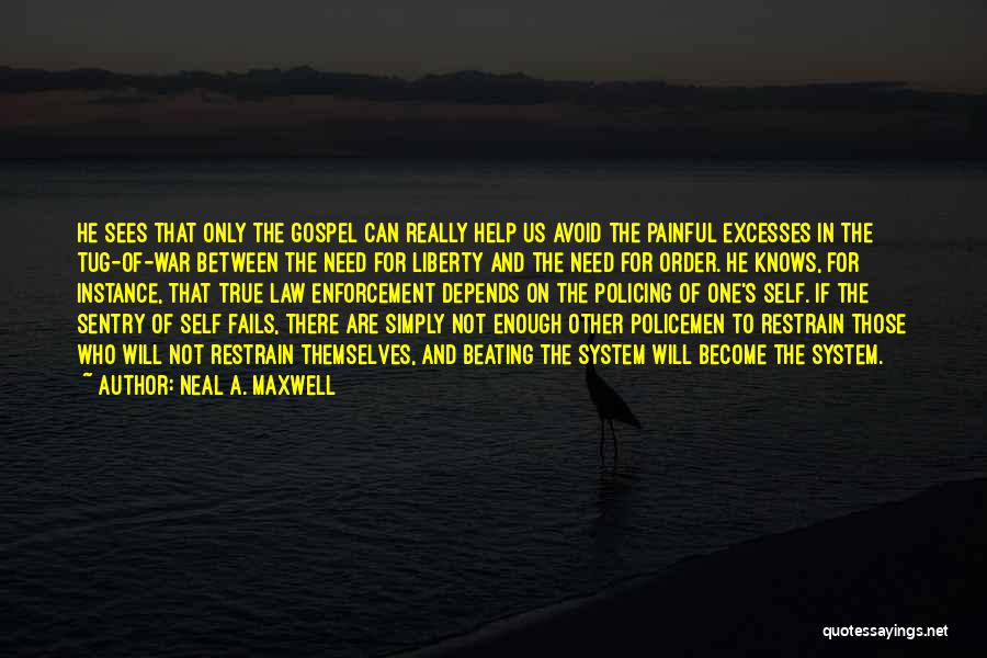 Those Who Help Themselves Quotes By Neal A. Maxwell