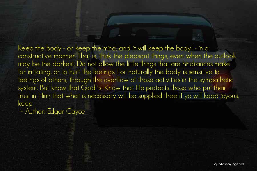 Those Who Hurt Others Quotes By Edgar Cayce