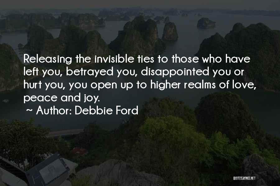 Those Who Hurt You Quotes By Debbie Ford