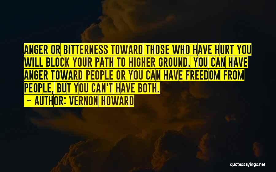 Those Who Hurt You Quotes By Vernon Howard