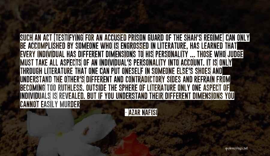Those Who Judge Quotes By Azar Nafisi