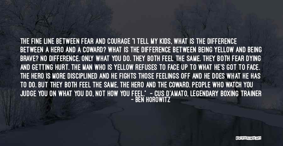 Those Who Judge Quotes By Ben Horowitz