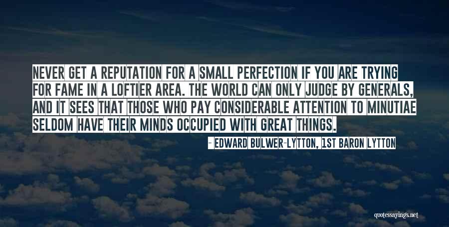 Those Who Judge Quotes By Edward Bulwer-Lytton, 1st Baron Lytton