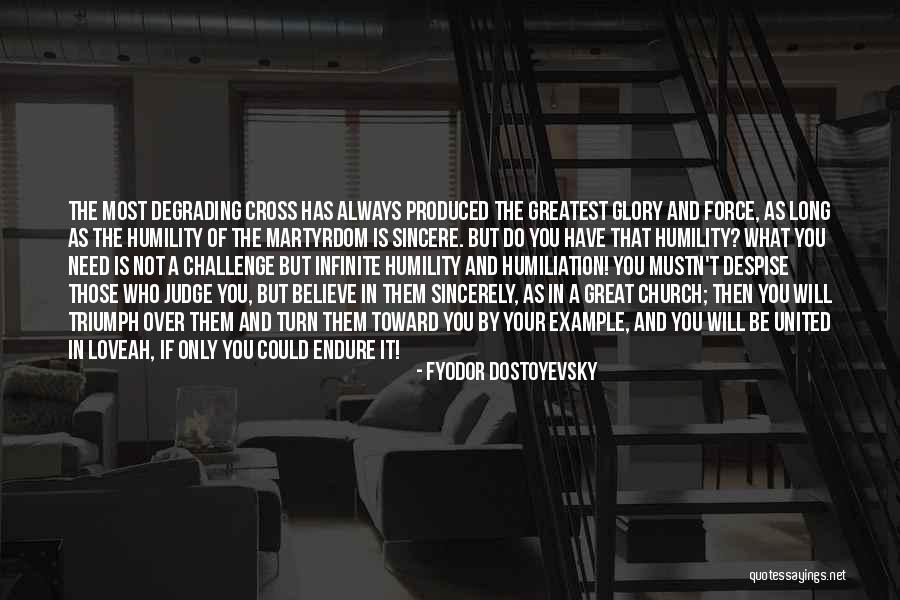Those Who Judge Quotes By Fyodor Dostoyevsky