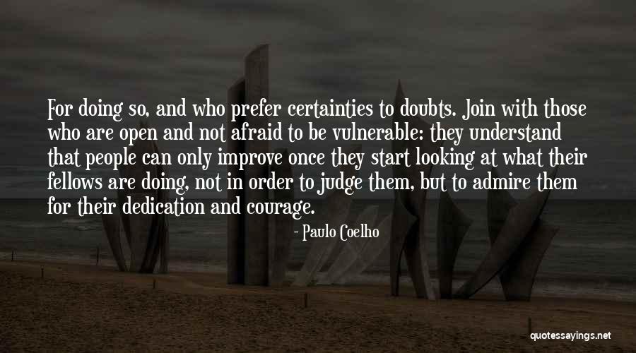 Those Who Judge Quotes By Paulo Coelho
