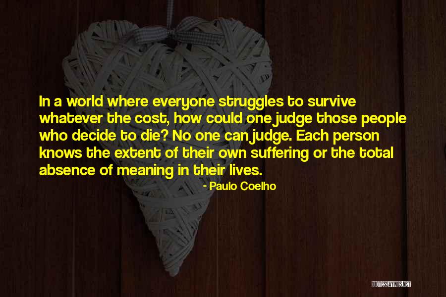 Those Who Judge Quotes By Paulo Coelho