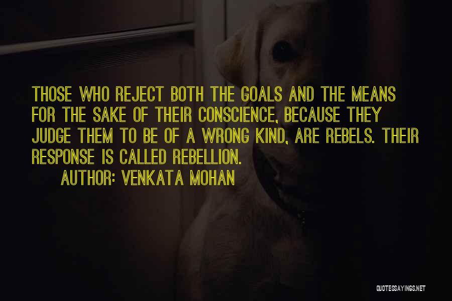 Those Who Judge Quotes By Venkata Mohan