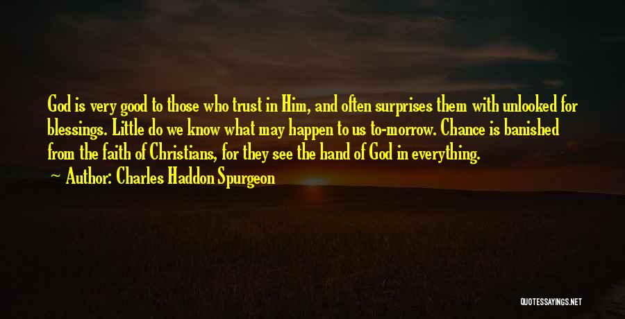 Those Who Know Everything Quotes By Charles Haddon Spurgeon