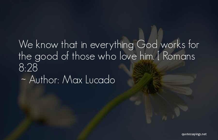 Those Who Know Everything Quotes By Max Lucado