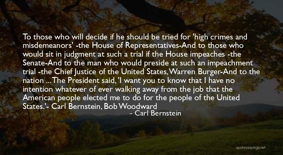 Those Who Know Me Quotes By Carl Bernstein Those Who Know Me Quotes By Carl Bernstein