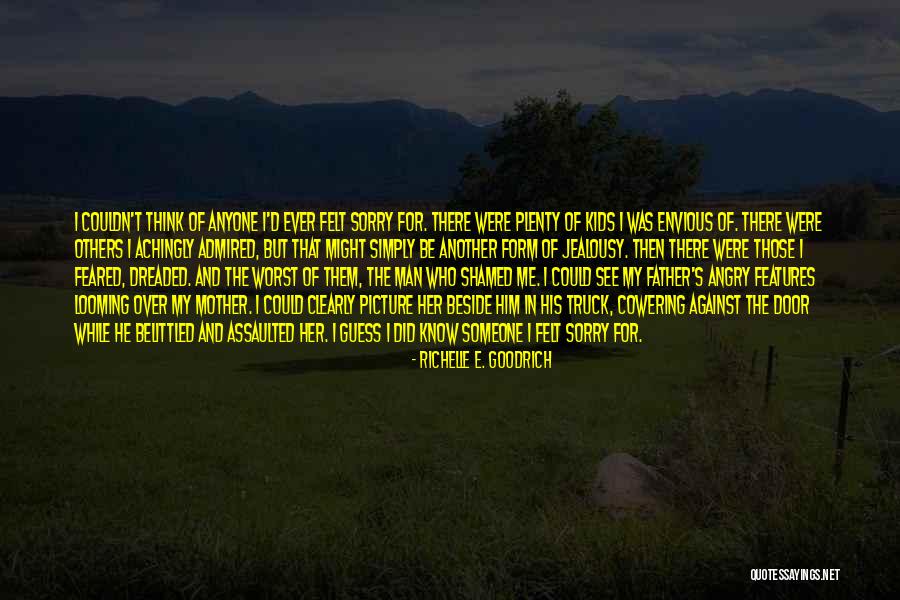 Those Who Know Me Quotes By Richelle E. Goodrich Those Who Know Me Quotes By Richelle E. Goodrich