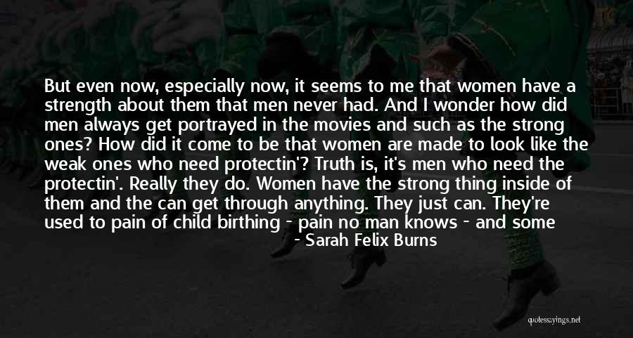 Those Who Know Me Quotes By Sarah Felix Burns Those Who Know Me Quotes By Sarah Felix Burns