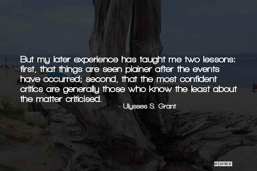 Those Who Know Me Quotes By Ulysses S. Grant Those Who Know Me Quotes By Ulysses S. Grant