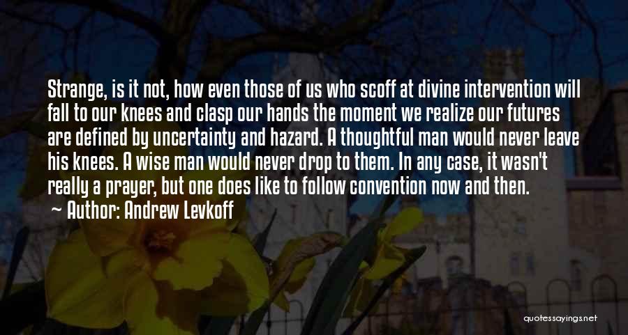 Those Who Leave Us Quotes By Andrew Levkoff