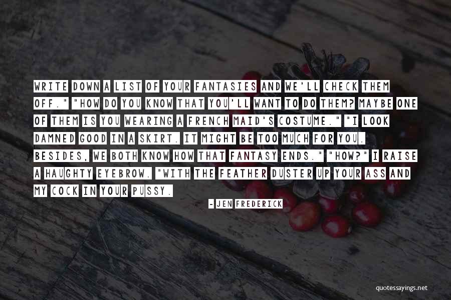 Those Who Look Down On Others Quotes By Jen Frederick Those Who Look Down On Others Quotes By Jen Frederick