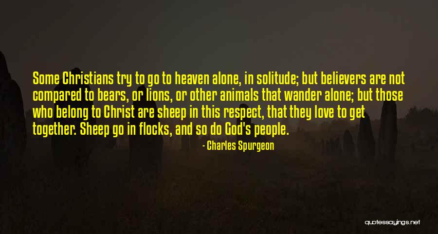 Those Who Love Animals Quotes By Charles Spurgeon