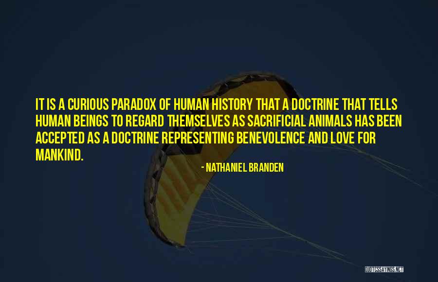 Those Who Love Animals Quotes By Nathaniel Branden Those Who Love Animals Quotes By Nathaniel Branden