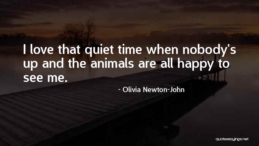 Those Who Love Animals Quotes By Olivia Newton-John