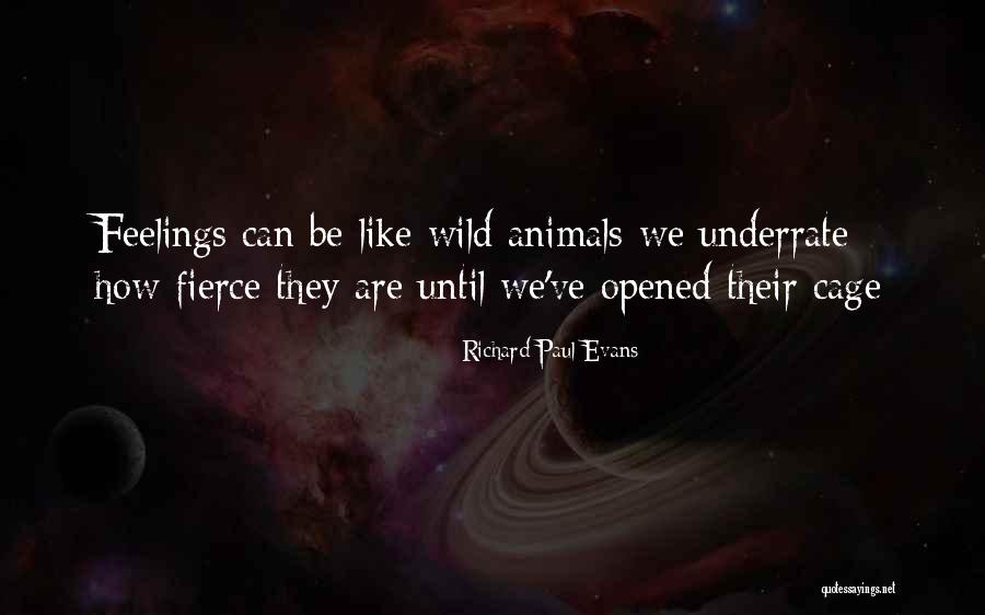 Those Who Love Animals Quotes By Richard Paul Evans