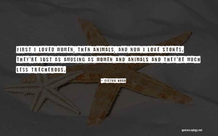 Those Who Love Animals Quotes By Victor Hugo